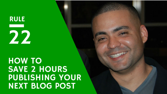 Awesome way to save 3 hours when you have to publish a blog post